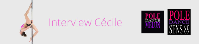 Interview Cécile, Pole Dance Melun et Pole Dance Sens Image Interview Cécile, Pole Dance Melun et Pole Dance Sens