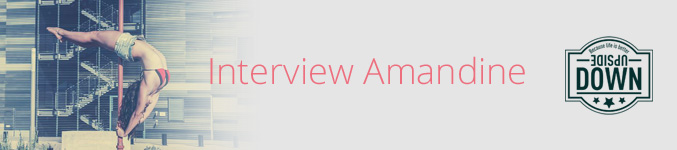 Interview Amandine, Upside Down Rennes Image Interview Amandine, Upside Down Rennes
